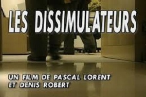 Dissimulateurs (les)